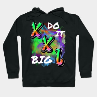 DO IT BIG XXL DESIGN Hoodie